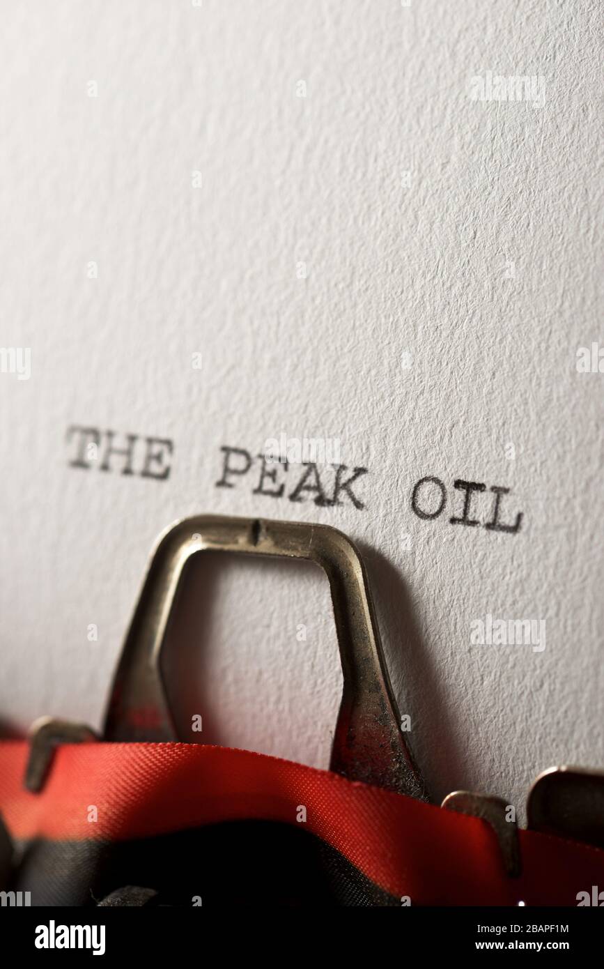 The sentence, The Peak Oil, written with a typewriter Stock Photo Alamy