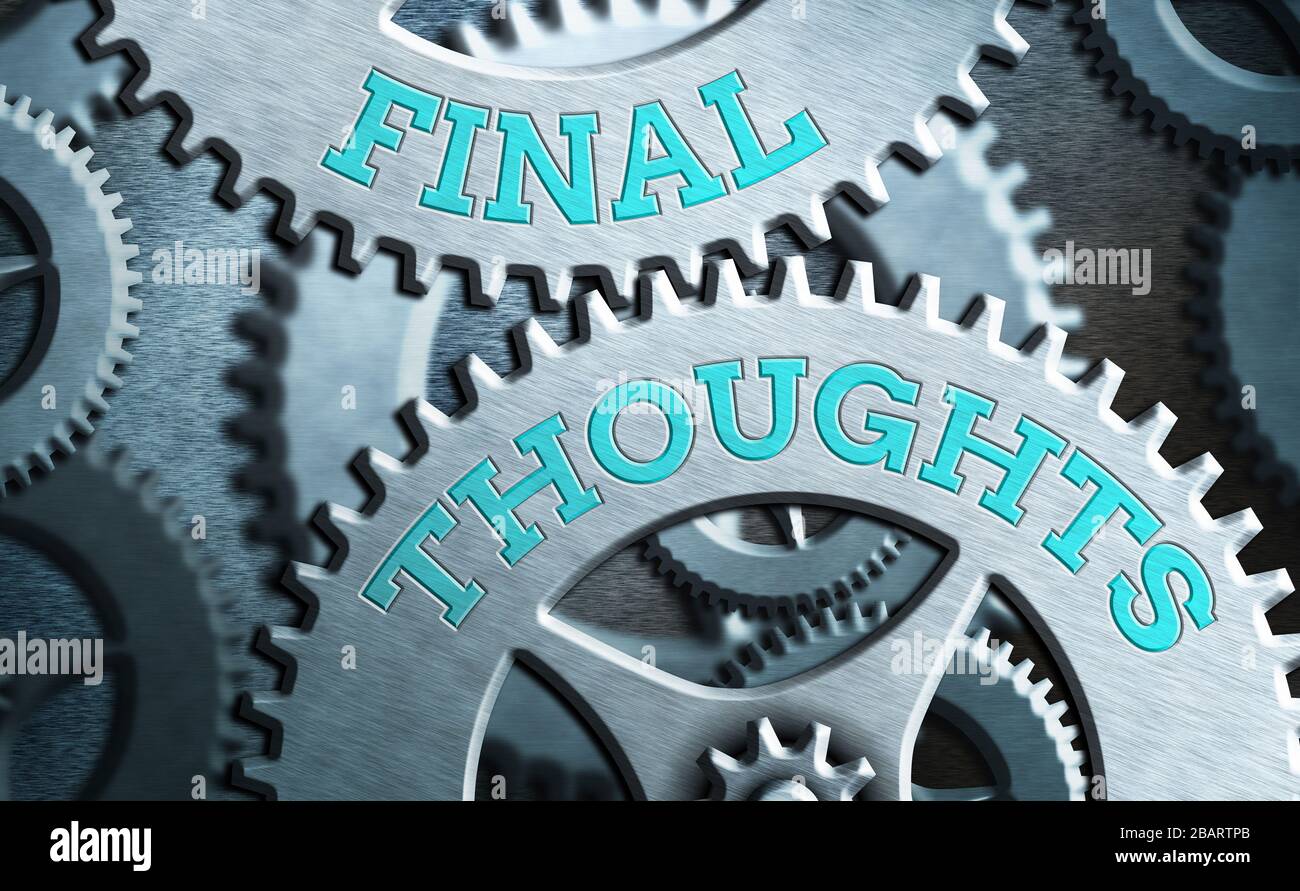 Conceptual hand writing showing Final Thoughts. Concept meaning the ...