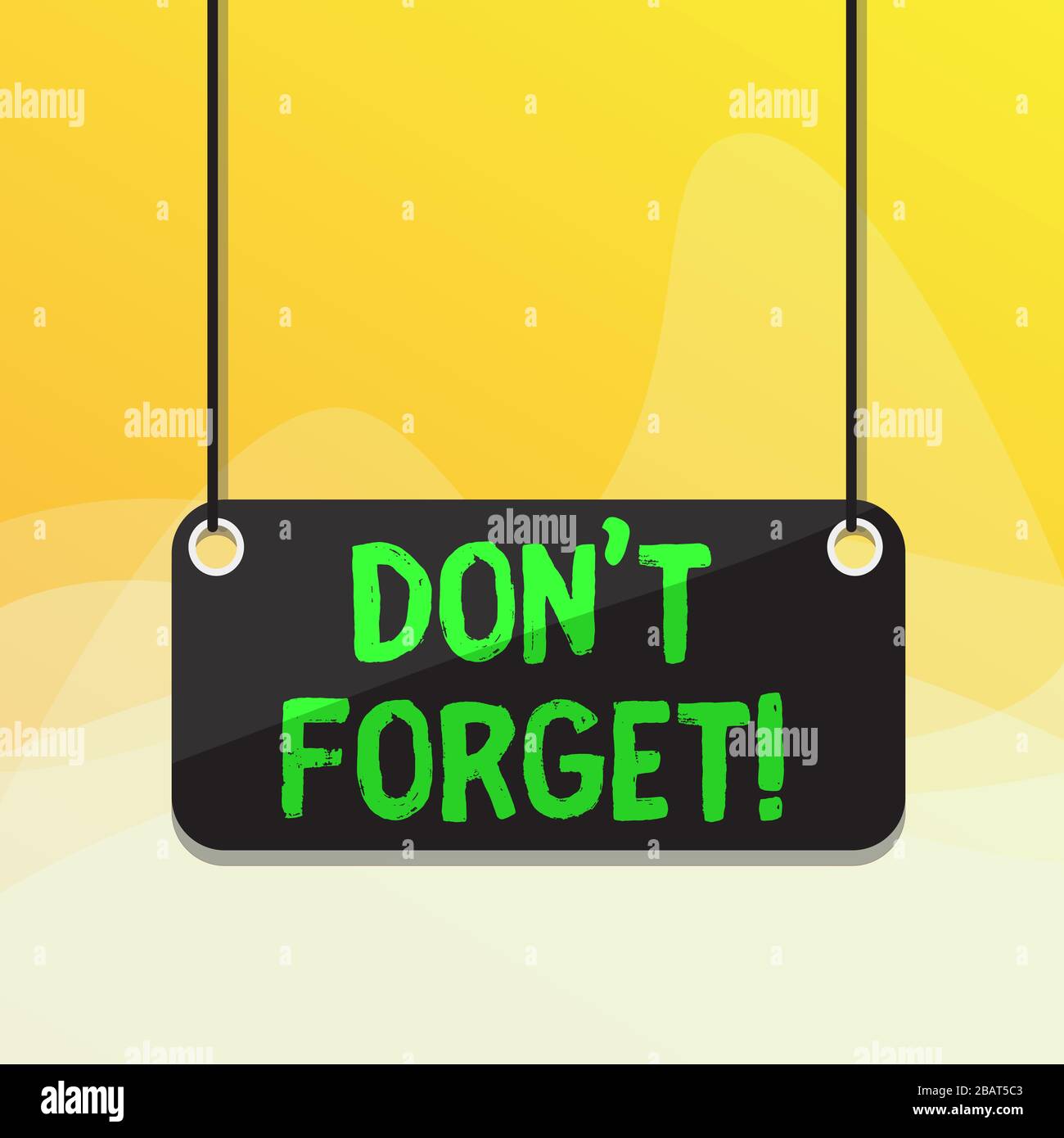 Writing note showing Don T Forget. Business concept for used to remind ...