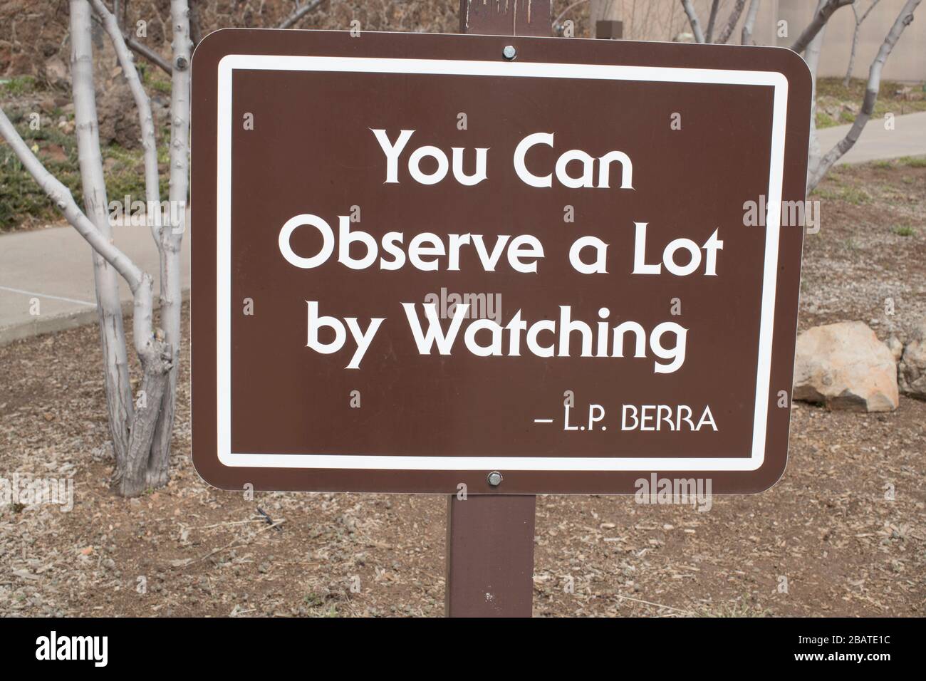 This famous quote stands at top of Mars Hill at the Lowell Observatory. Famous quote from Yogi Berra, the baseball great. Great talk about the planets. Stock Photo