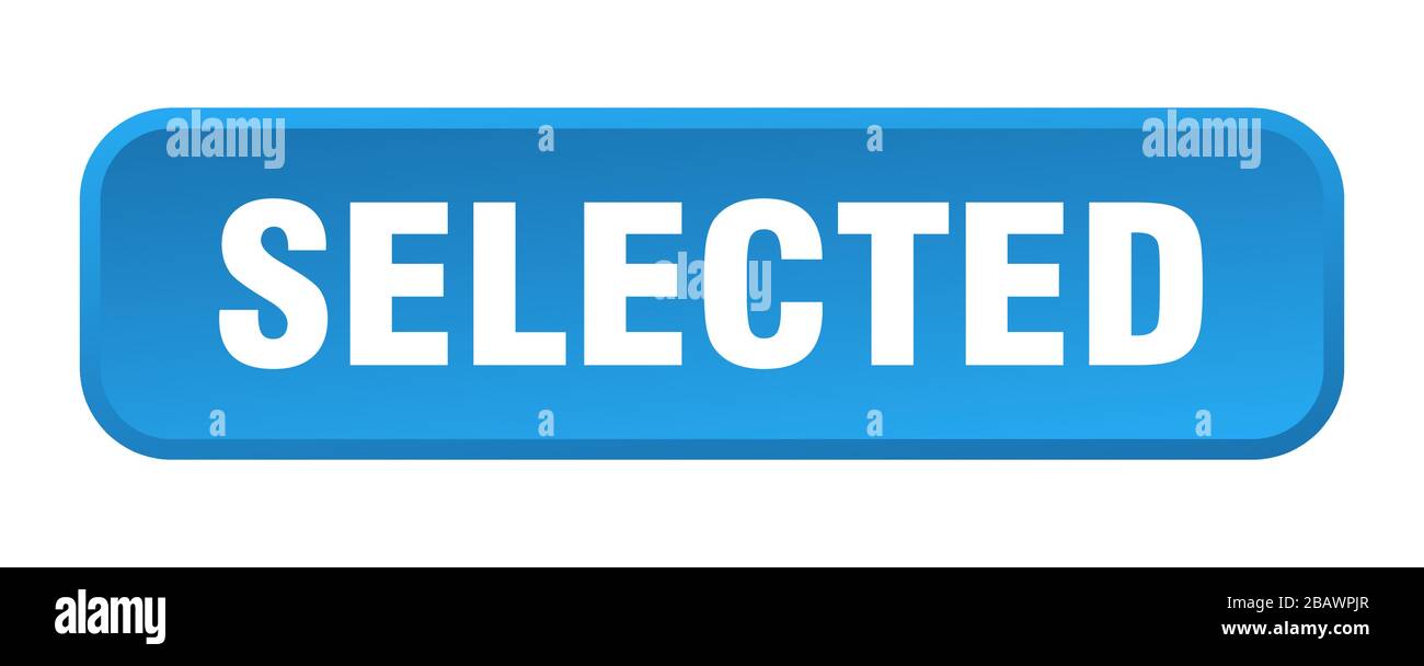 selected button. selected square 3d push button Stock Vector Image ...