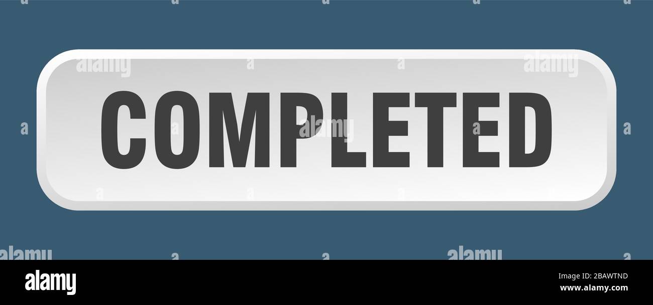 completed button. completed square 3d push button Stock Vector Image ...
