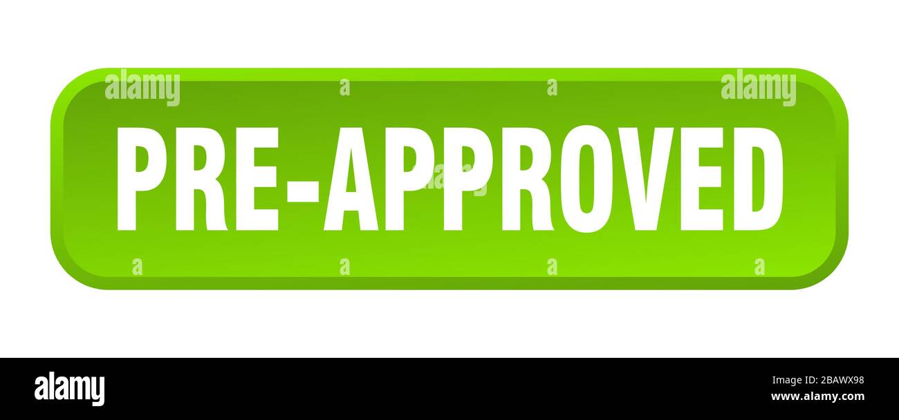 pre-approved button. pre-approved square 3d push button Stock Vector
