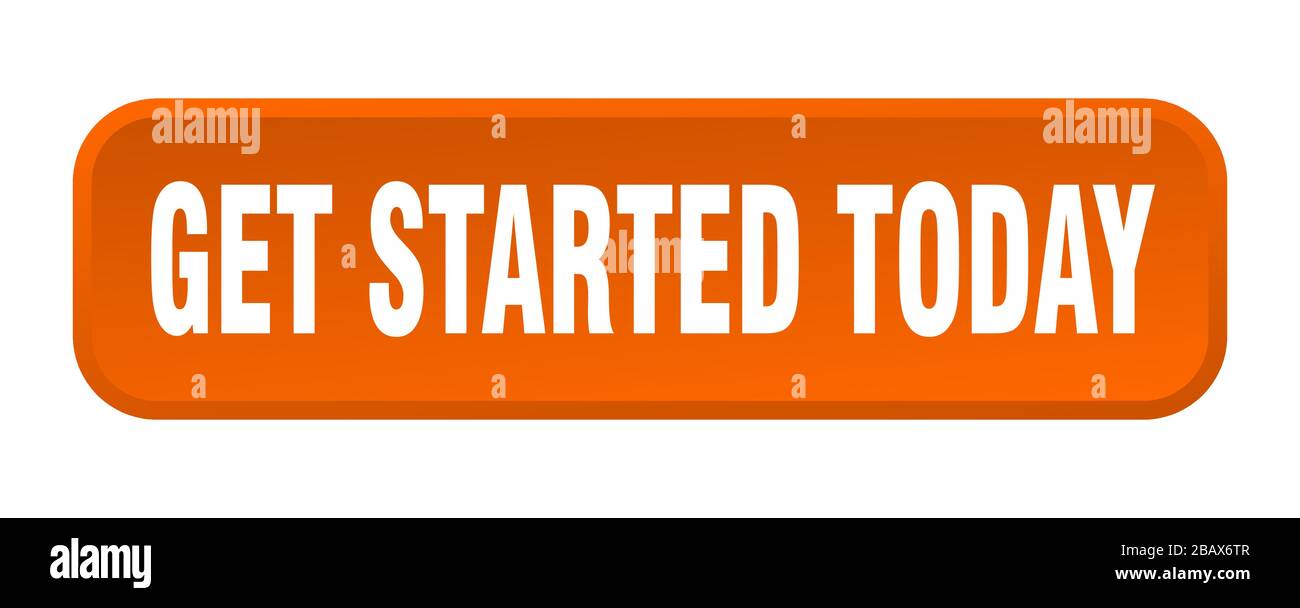 get started today button. get started today square 3d push button Stock Vector