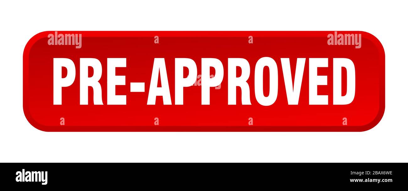 pre-approved button. pre-approved square 3d push button Stock Vector