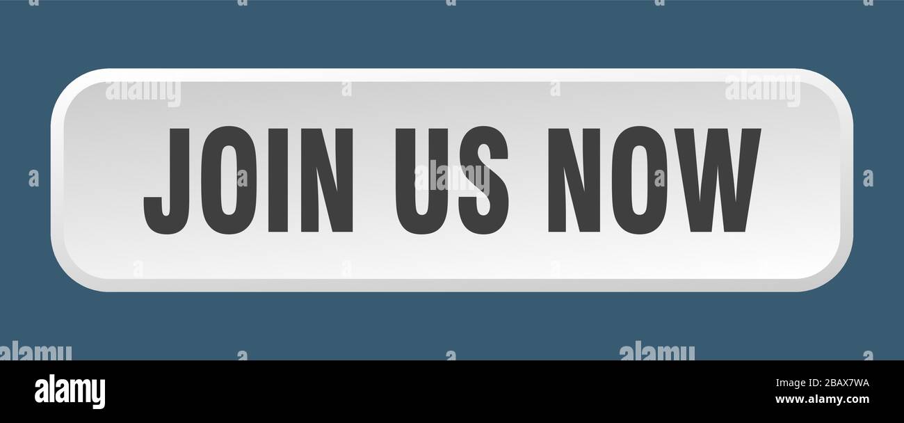 join us now button. join us now square 3d push button Stock Vector