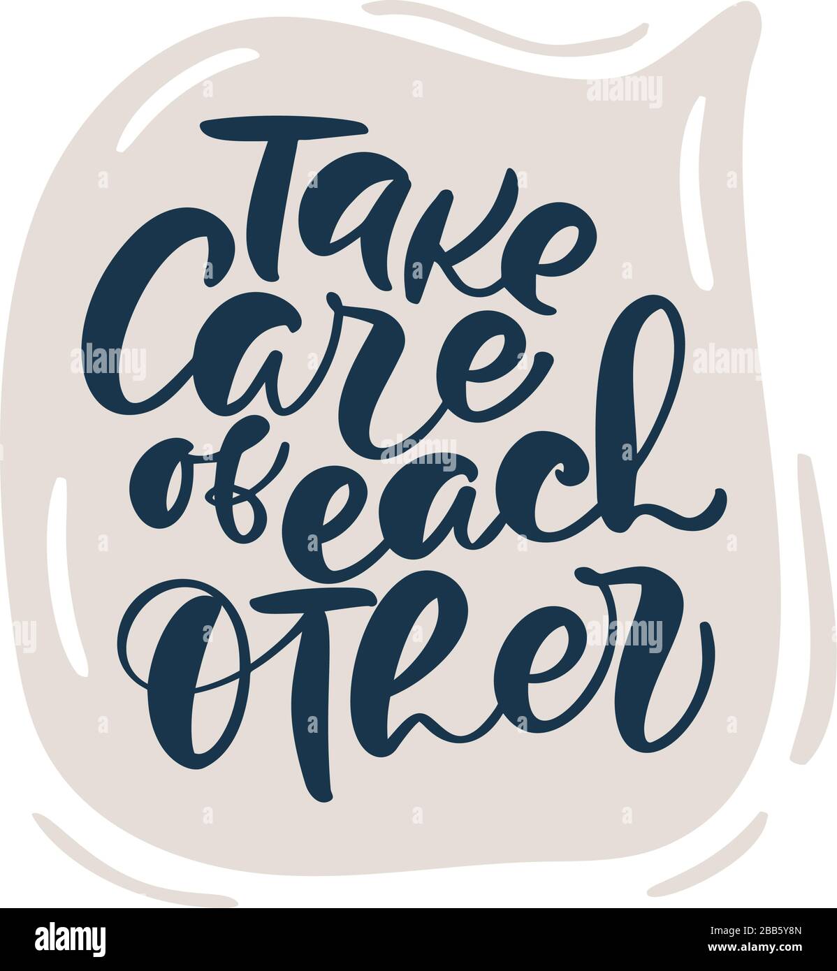 Take Care of Each other calligraphy lettering text icon. Coronavirus