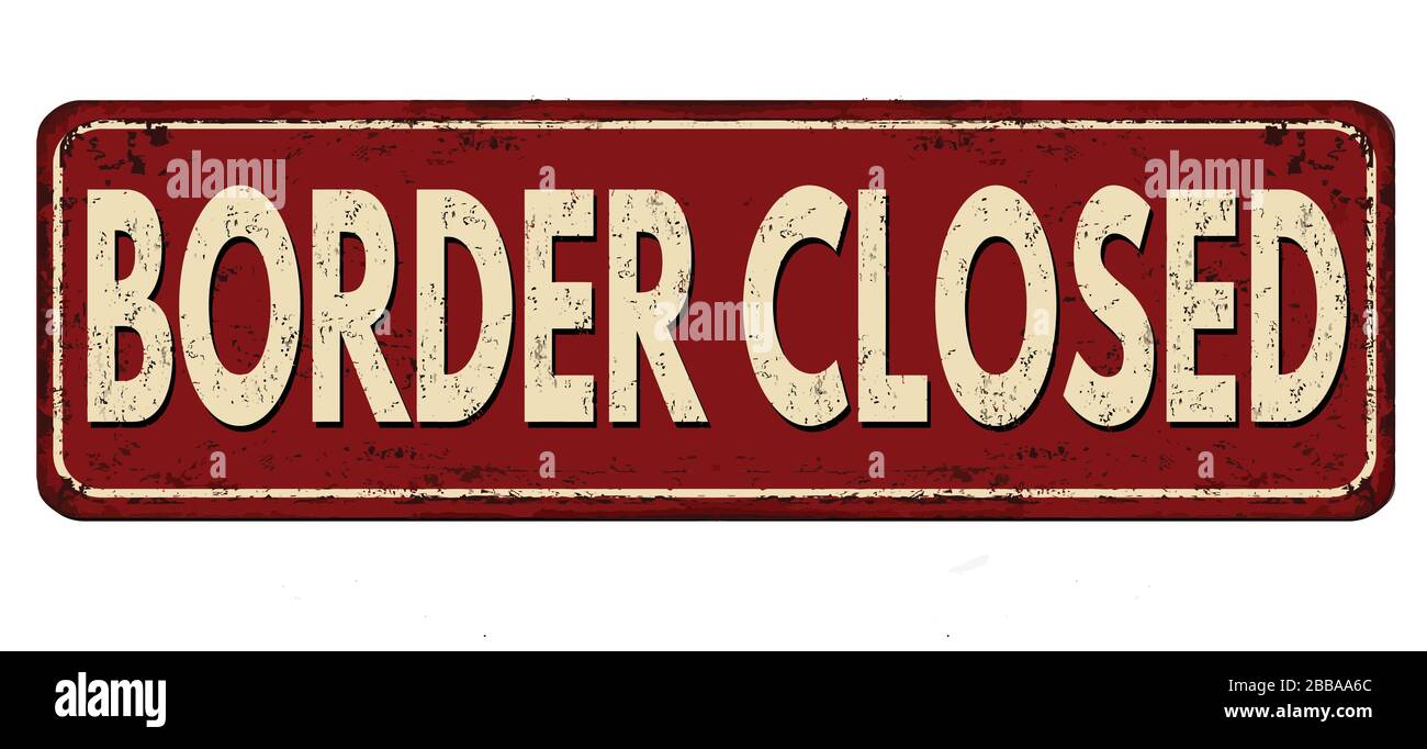 Border closed vintage rusty metal sign on a white background, vector illustration Stock Vector