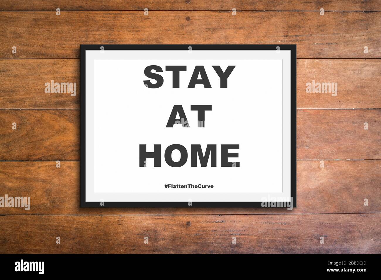 stay at home flatten the curve sign - Corona Virus Stock Photo