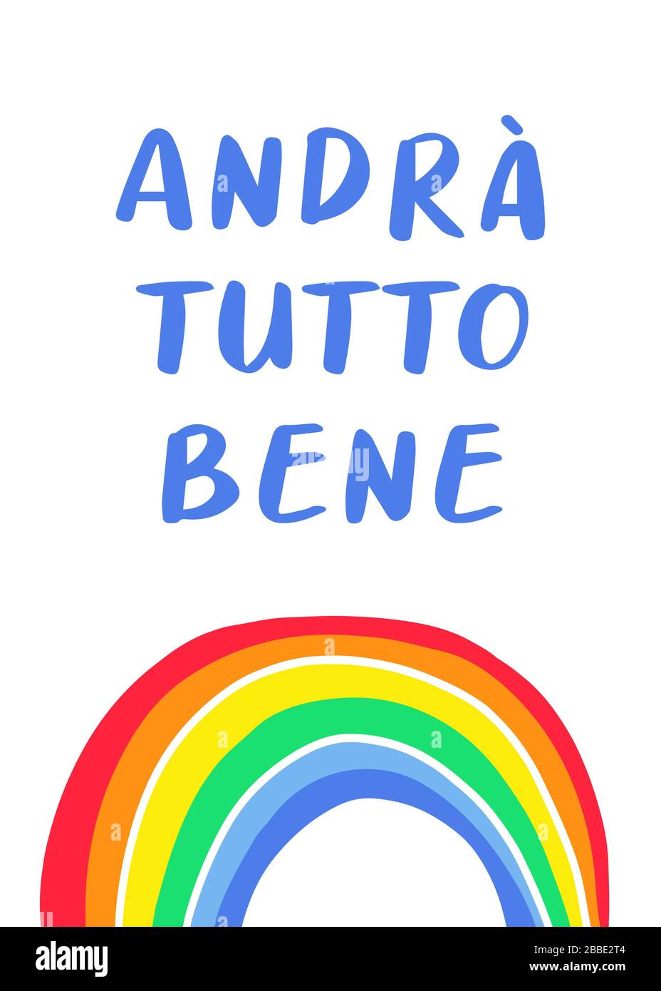 Everything will be ok written in Italian - Andra tutto bene. Simple Rainbow and clouds doodle icon. Hope symbol in coronavirus pandemic. Vector illustration. Stock Vector