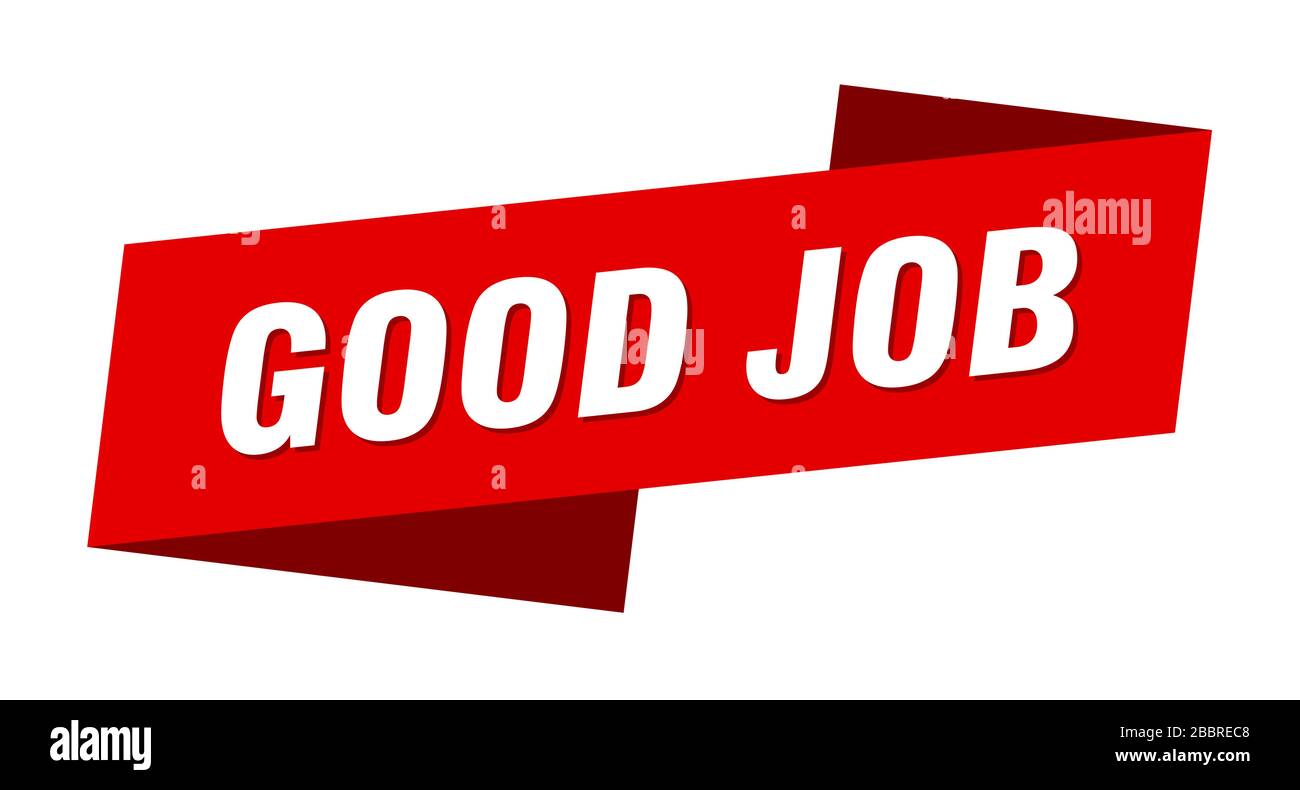 Good Job Banner Template Good Job Ribbon Label Sign Stock Vector Image