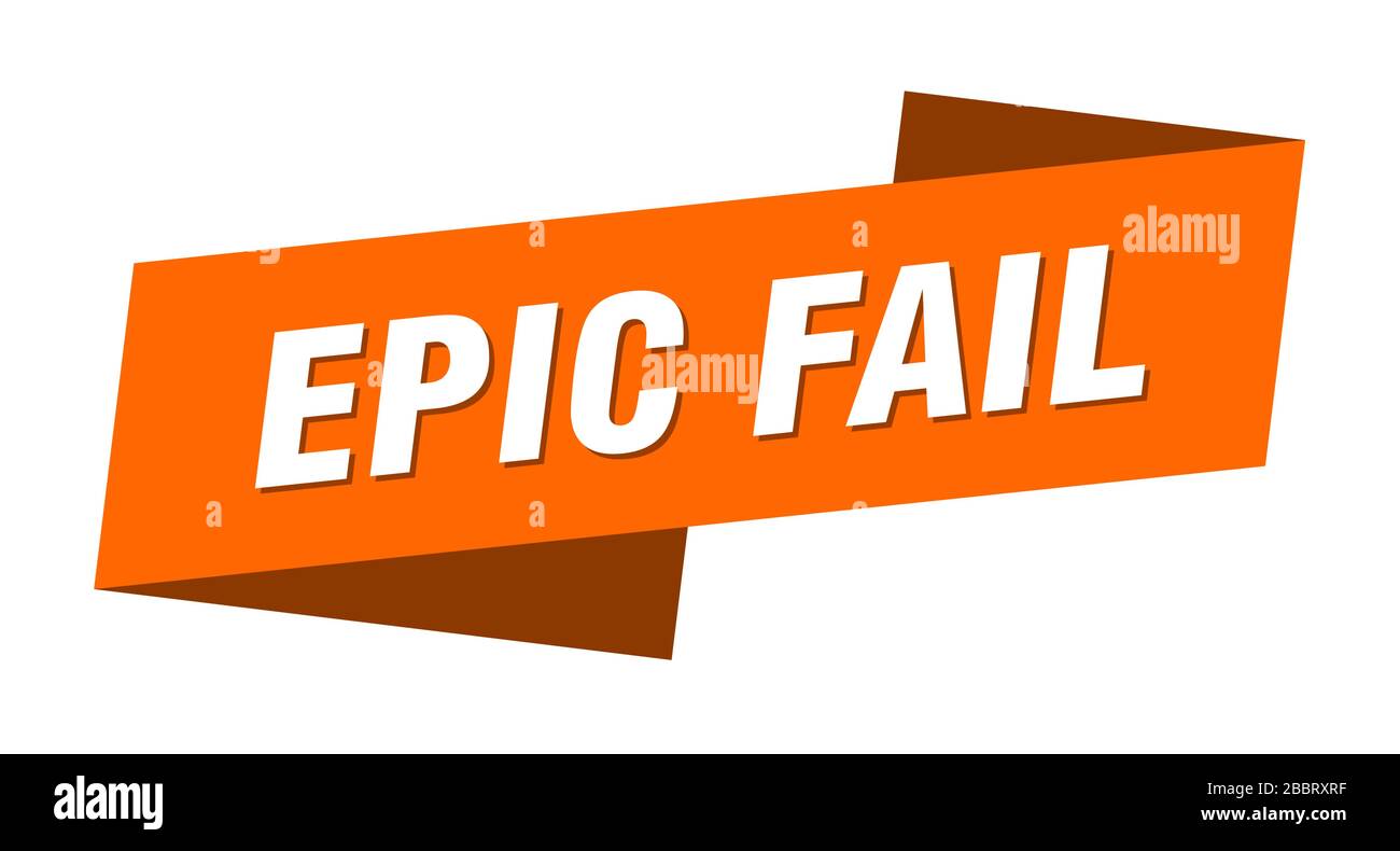 epic fail banner template. epic fail ribbon label sign Stock Vector