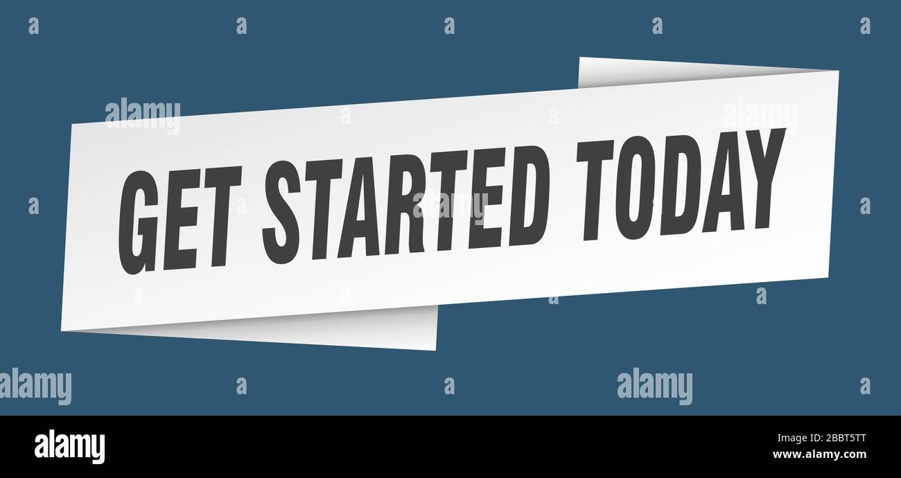 get started today banner template. get started today ribbon label sign Stock Vector