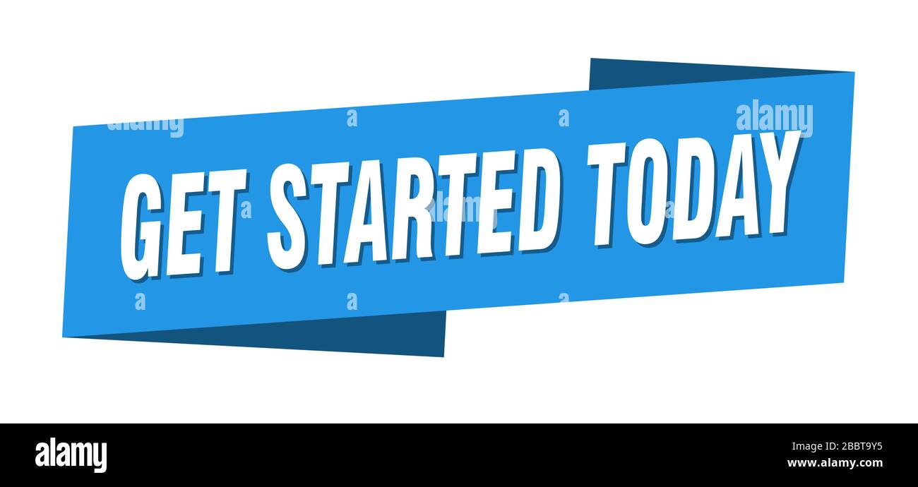 get started today banner template. get started today ribbon label sign Stock Vector