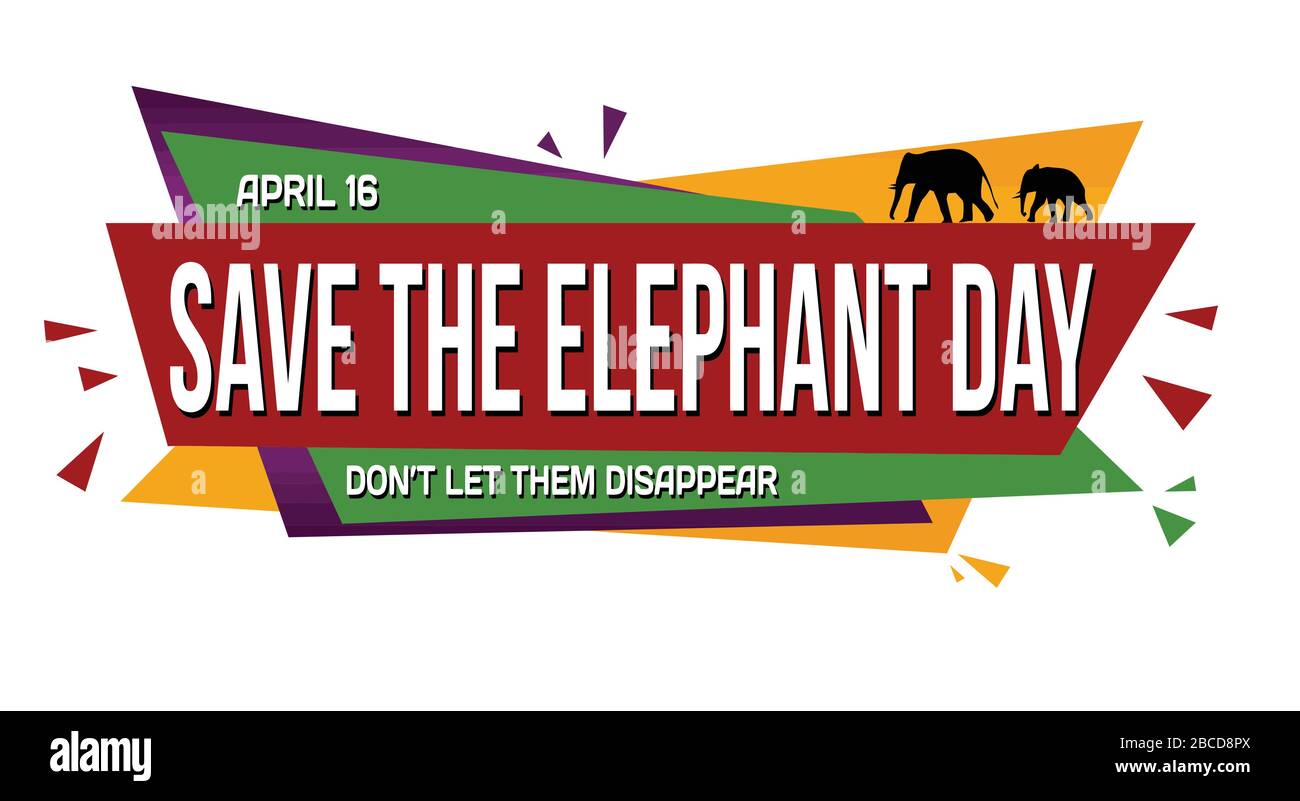Save the elephant day banner design on white background, vector