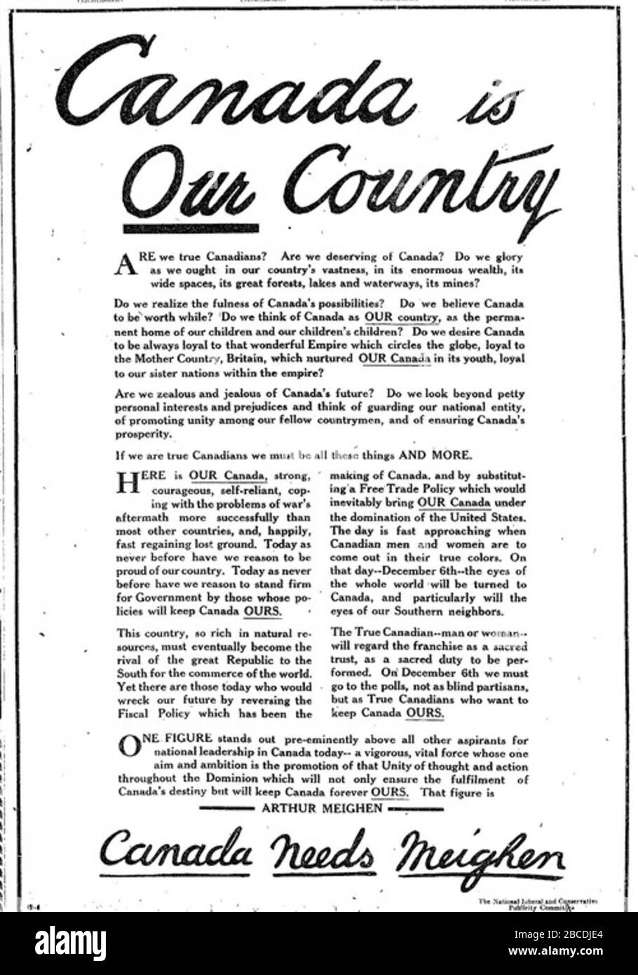 'English: Advertisement in the Toronto Daily Star: Canada is Our Country (and needs Meighen).  The ad was published the day before the 1921 federal election, promoting the Unionist Party lead by Arthur Meighen, a coalition of Conservatives and pro-conscription Liberals formed by Sir Robert Borden during the First World War.  Meighen attempted to make the Unionist party a permanent alliance of Tories and Liberals by renaming it the National Liberal and Conservative Party, but this name change failed, and most Unionist Liberals either returned to the Liberal fold or joined the new Progressive Pa Stock Photo