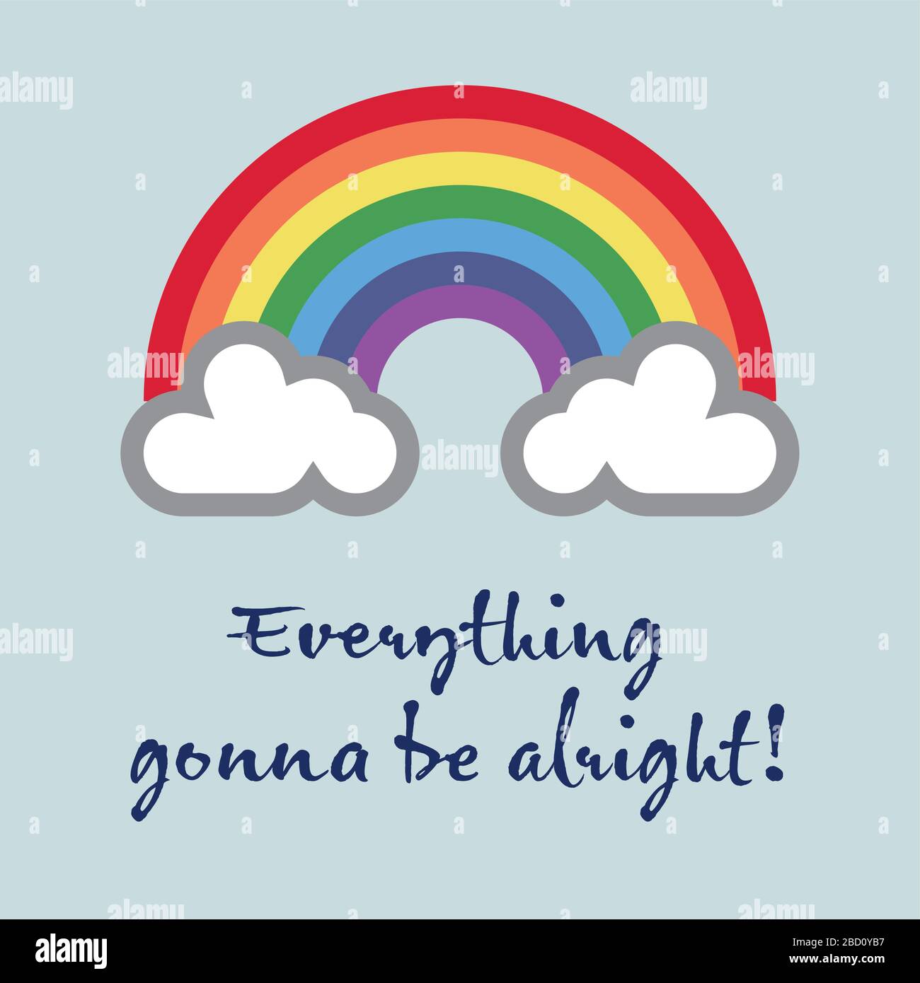 A rainbow for hope and wish: Everything gonna be alright Stock Vector