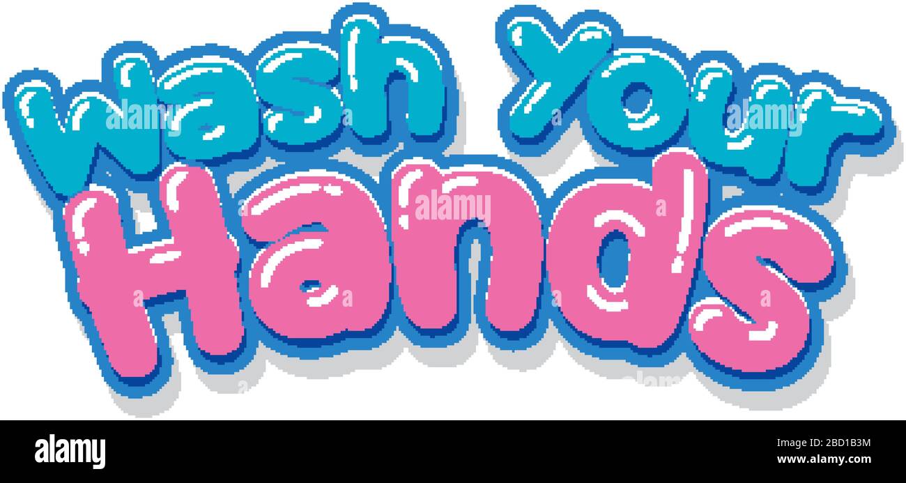 Wash your hands font design on white background illustration Stock ...