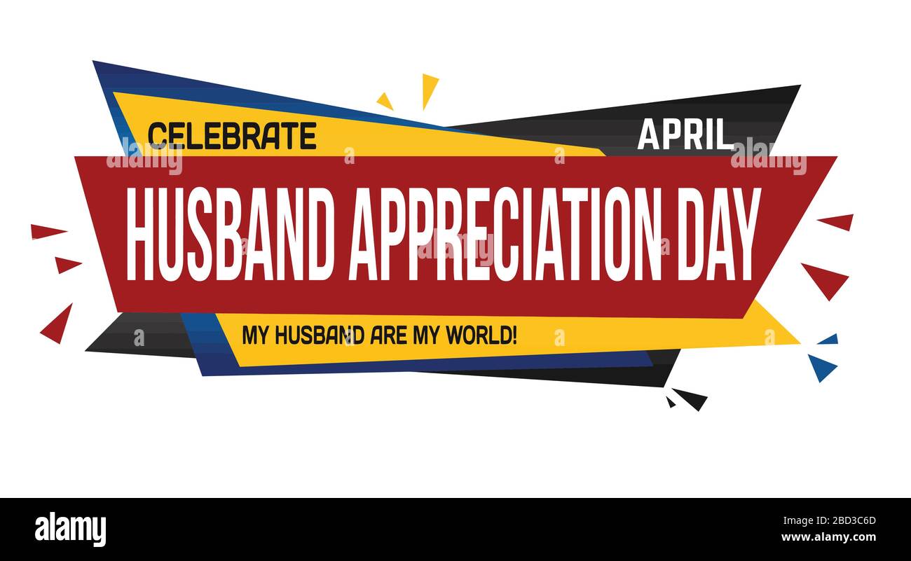 Husband appreciation day hi-res stock photography and images - Alamy