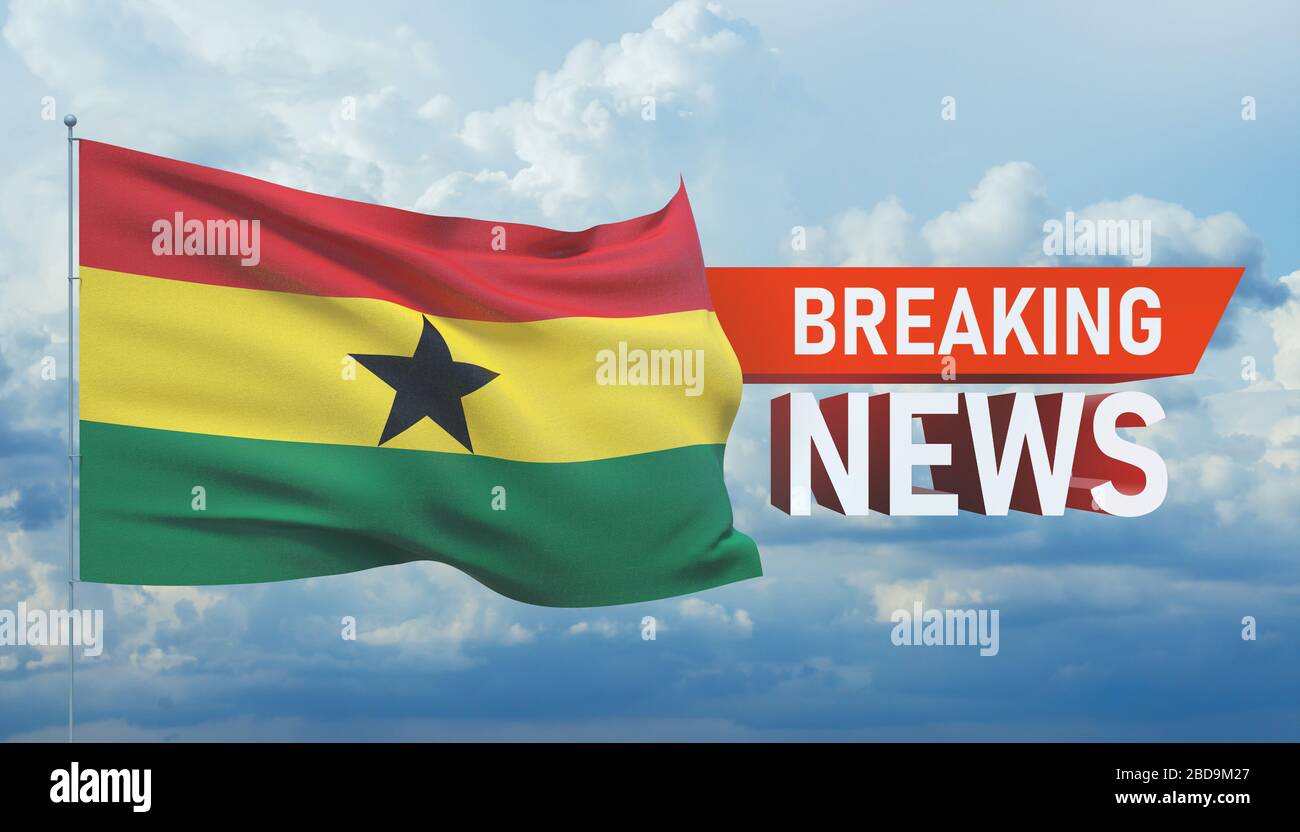 Breaking news. World news with backgorund waving national flag of Ghana