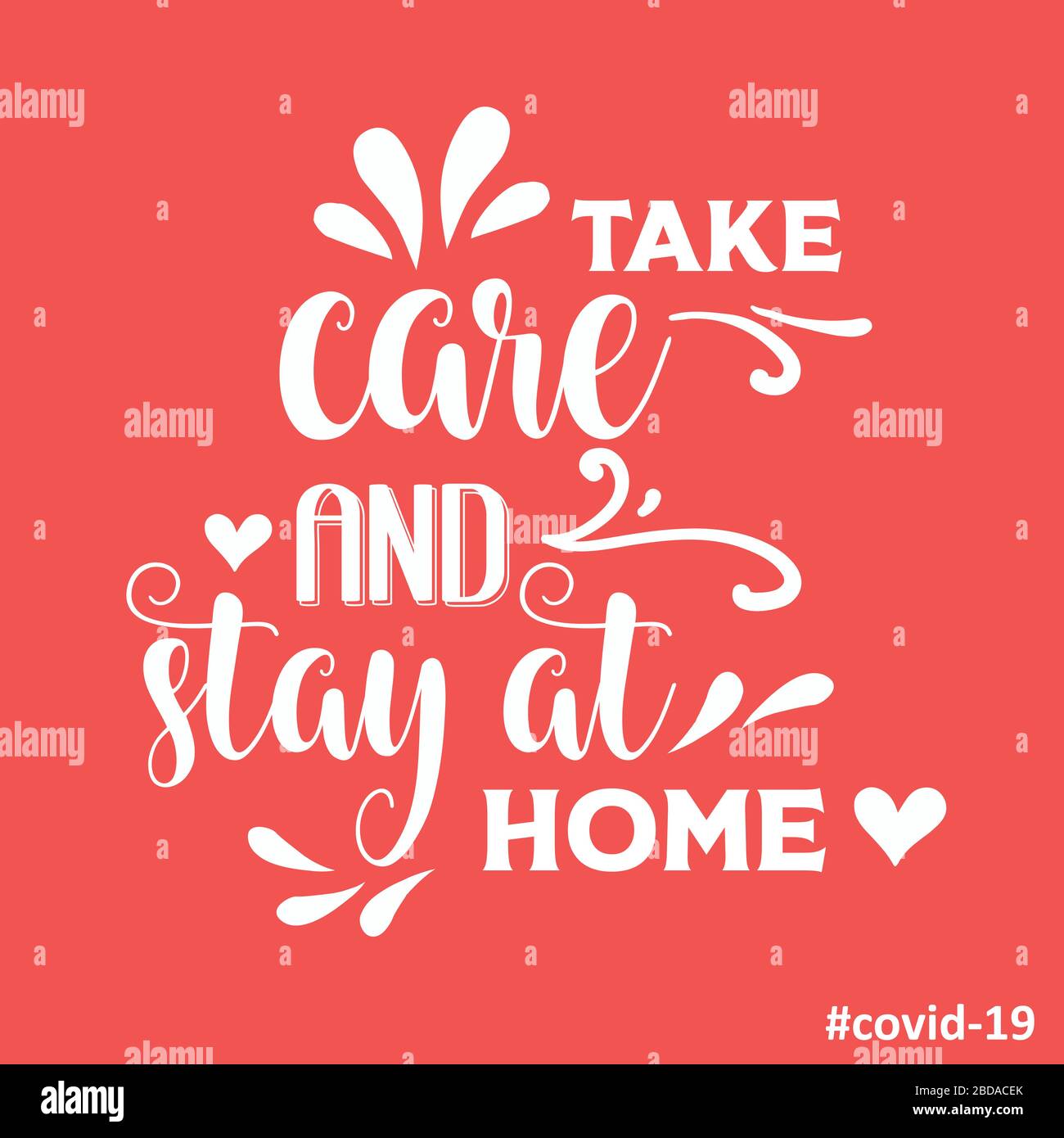 'Take care and stay at home'-coronavirus advice, Covid-19 poster. Vector Stock Vector