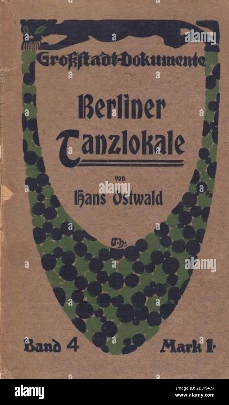 Hans Ostwald - Berliner Tanzlokale, Großstadt-Dokumente. Stock Photo