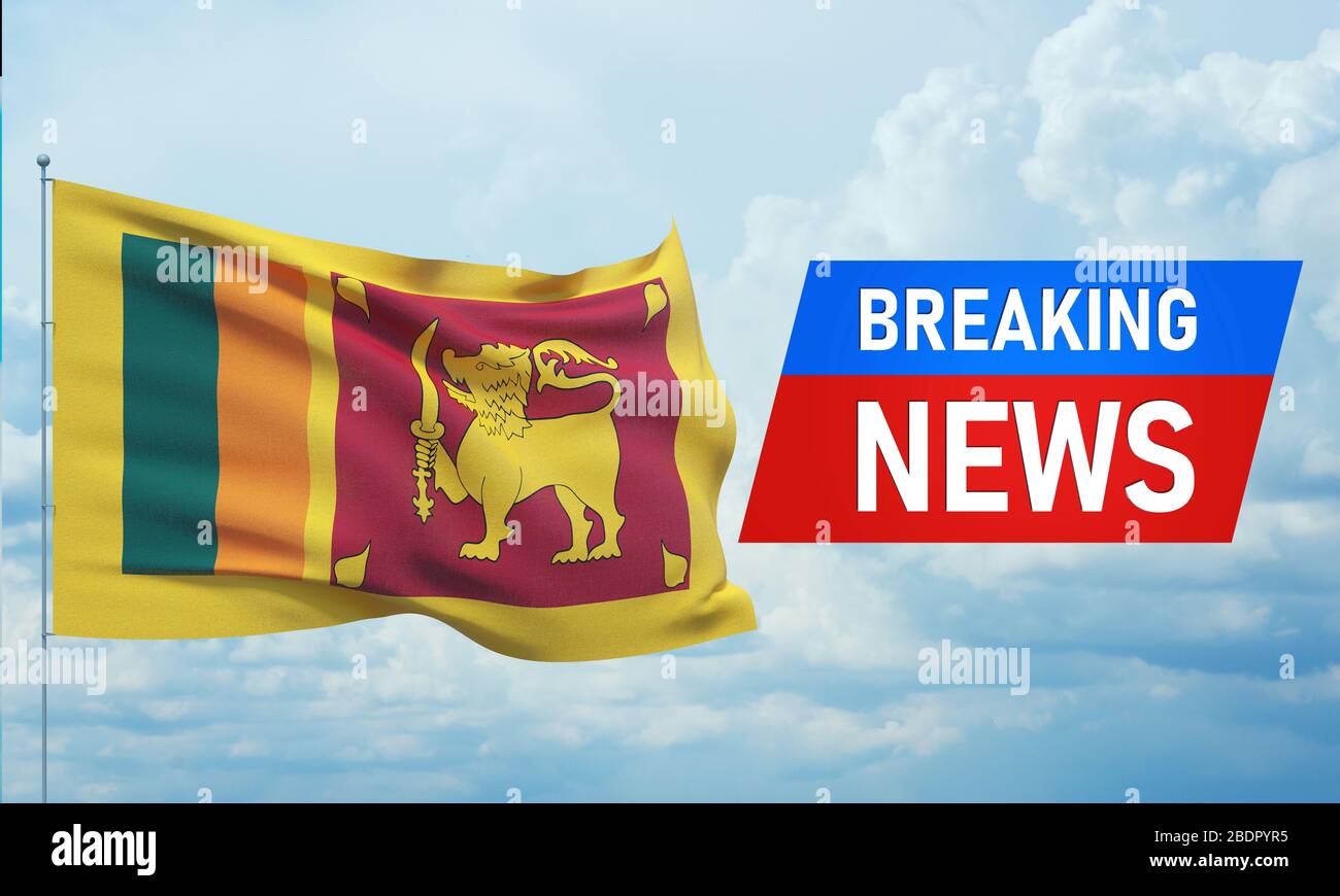 Breaking News World News With Backgorund Waving National Flag Of Sri Lanka 3d Illustration Stock Photo Alamy
