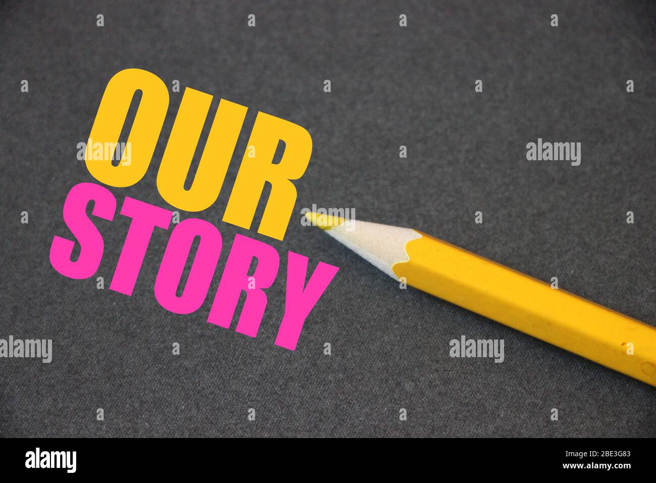 Our Story text in yellow and pink and yellow pen. Storytelling