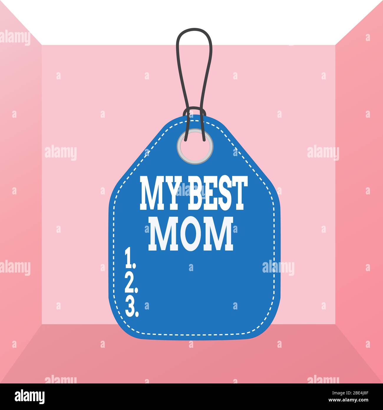 Conceptual hand writing showing My Best Mom. Concept meaning Appreciation  for your mother s is love feelings compliment Empty tag colorful background  Stock Photo - Alamy