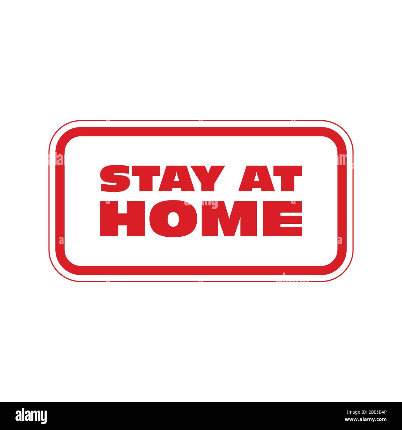 Stay at home - placard, call to self isolation and quarantine, sticker Stock Vector