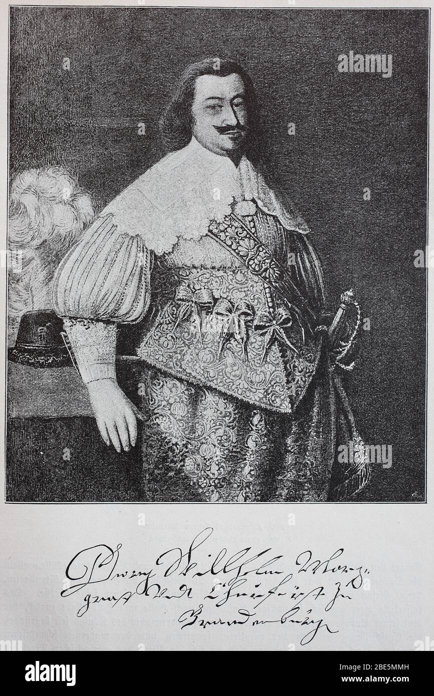 Georg Wilhelm, 13 November 1595 - 1 December 1640, from the Hohenzollern dynasty was Margrave of Brandenburg, Duke in Prussia and of Cleves, Count of Mark as well as Elector and Arch Chamberlain of the Holy Roman Empire from 1619 to 1640  /  Georg Wilhelm, 13. November 1595 - 1. Dezember 1640, aus dem Geschlecht der Hohenzollern war von 1619 bis 1640 Markgraf von Brandenburg, Herzog in Preußen und von Kleve, Graf von Mark sowie Kurfürst und Erzkämmerer des Heiligen Römischen Reichs, Historisch, digital improved reproduction of an original from the 19th century / digitale Reproduktion einer Ori Stock Photo