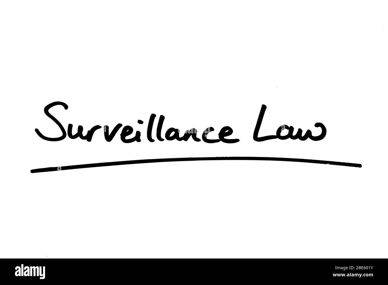 Surveillance Law handwritten on a white background. Stock Photo
