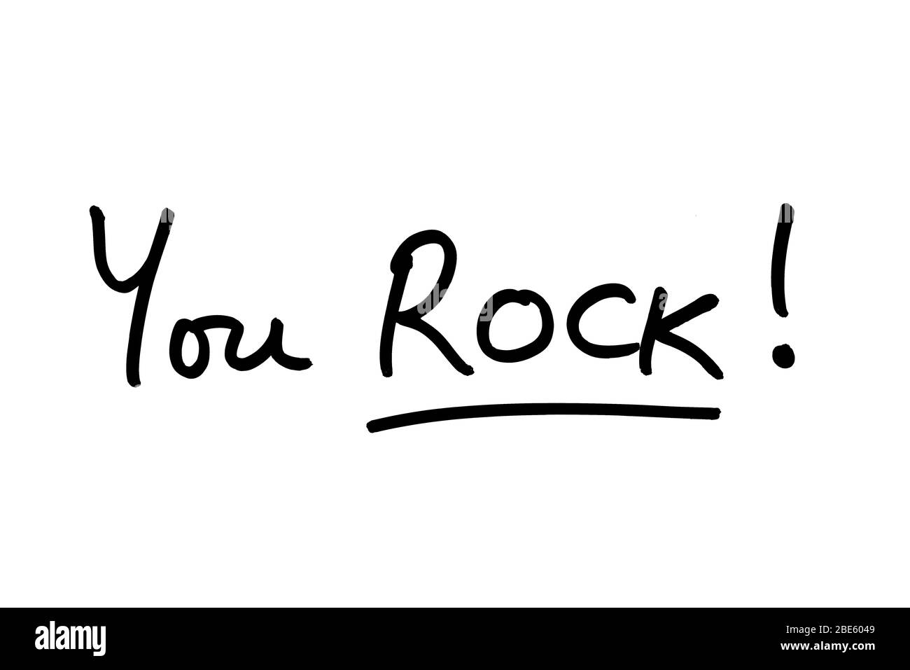 You ROCK! handwritten on a white background Stock Photo Alamy