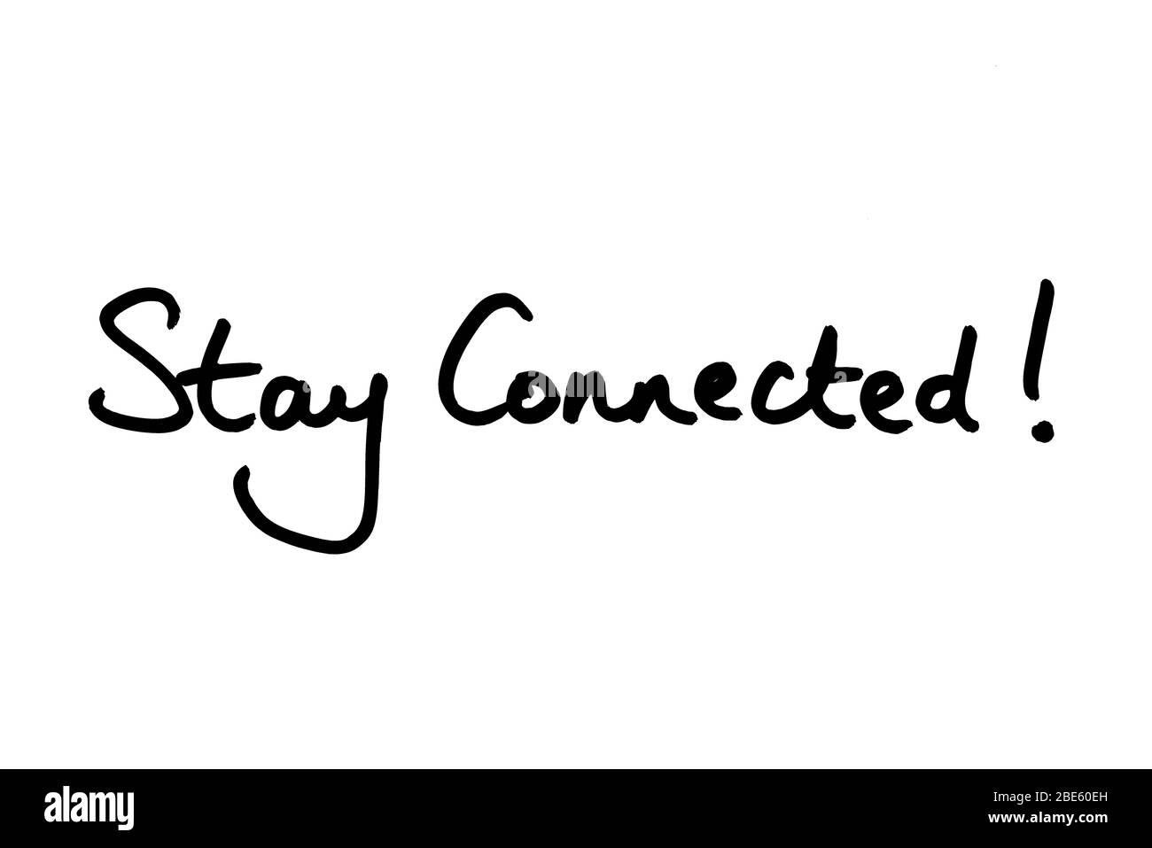 Stay Connected handwritten on a white background Stock Photo Alamy