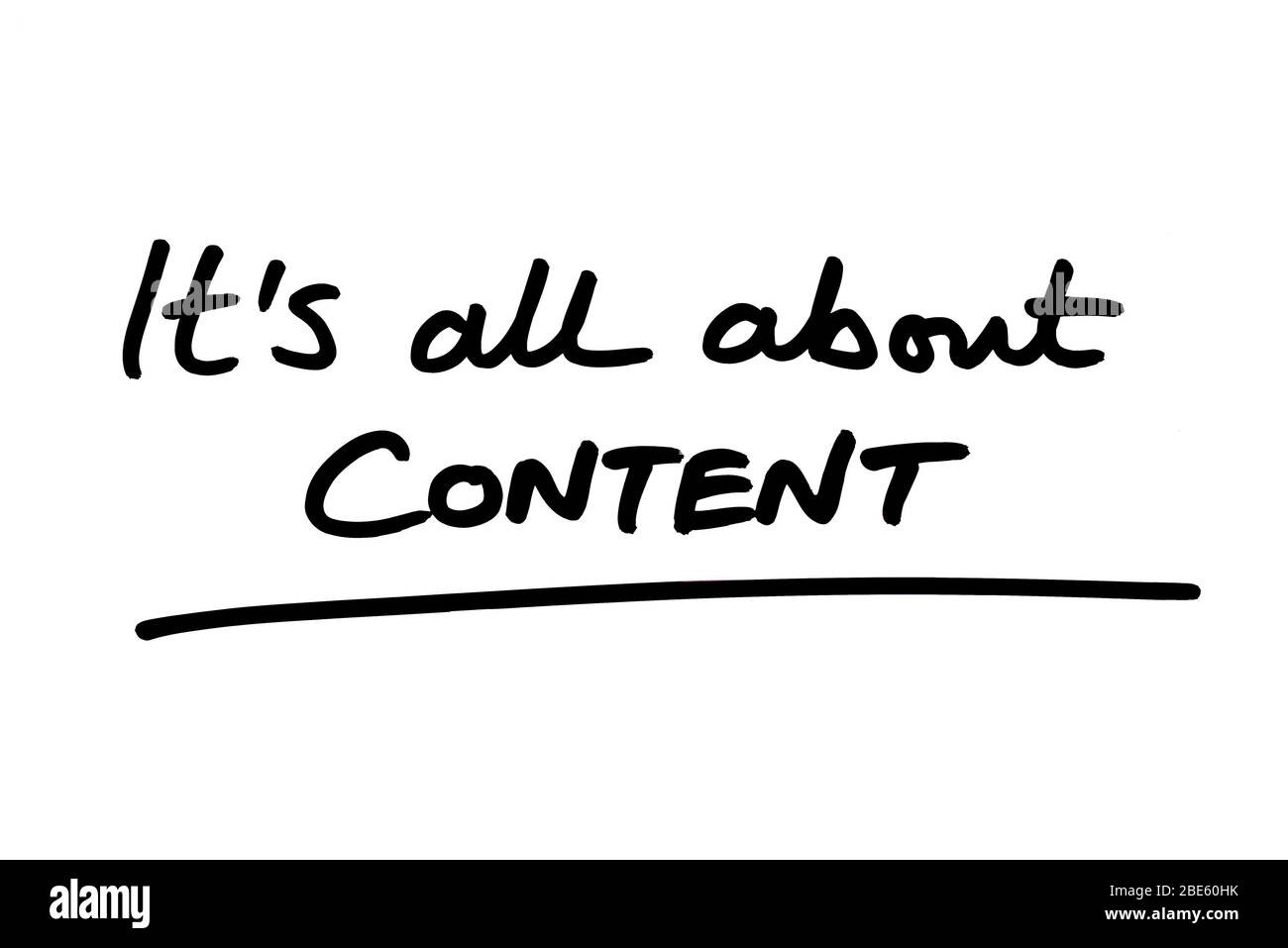 Its all about CONTENT handwritten on a white background. Stock Photo