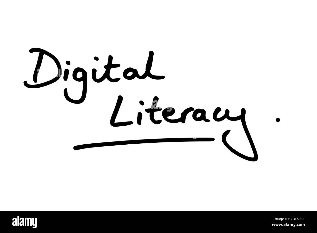 Digital Literacy handwritten on a white background Stock Photo Alamy