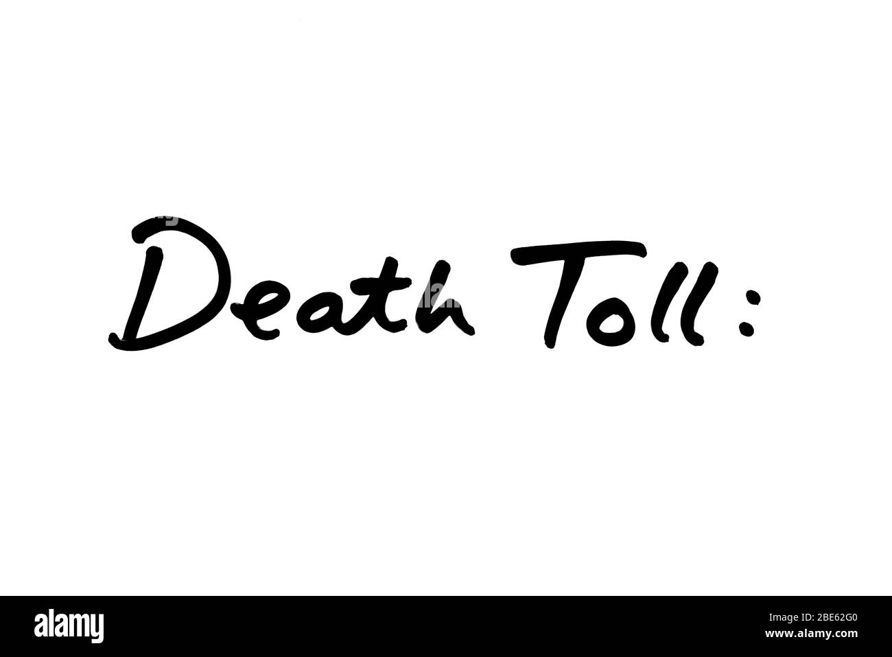 Death Toll handwritten on a white background. Stock Photo