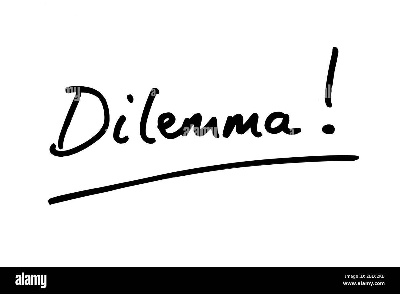 dilemma-handwritten-on-a-white-background-stock-photo-alamy