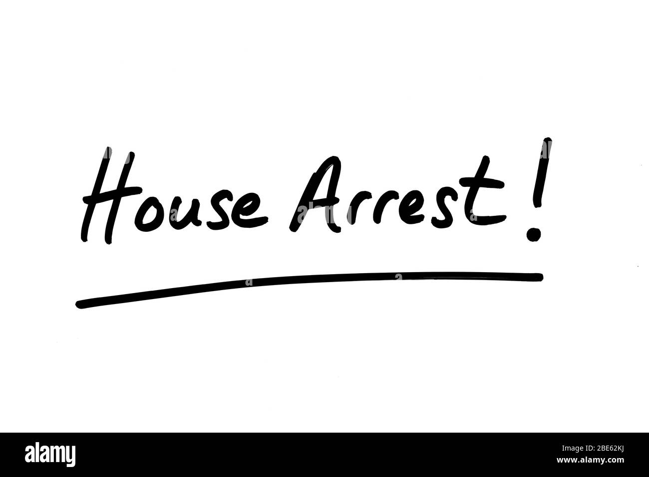 House Arrest! handwritten on a white background. Stock Photo