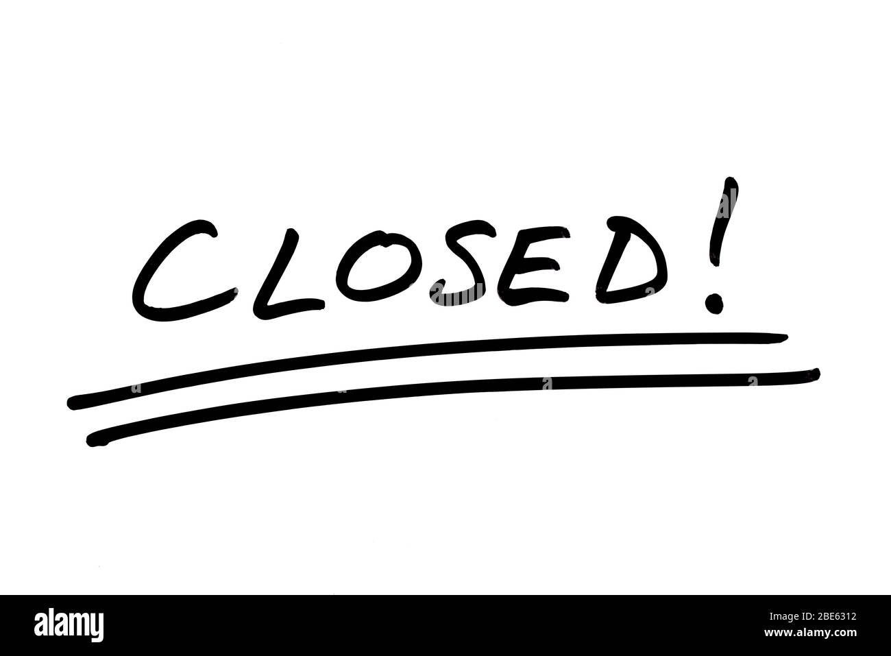 Handwritten Closed Sign CLOSED! handwritten on a white background Stock Photo - Alamy