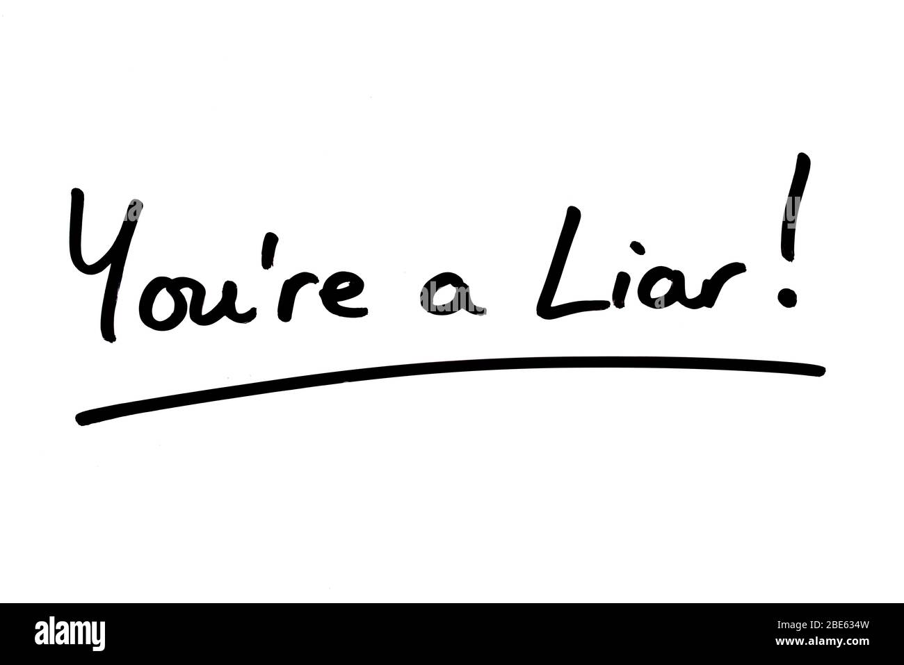 Youre a Liar! handwritten on a white background. Stock Photo
