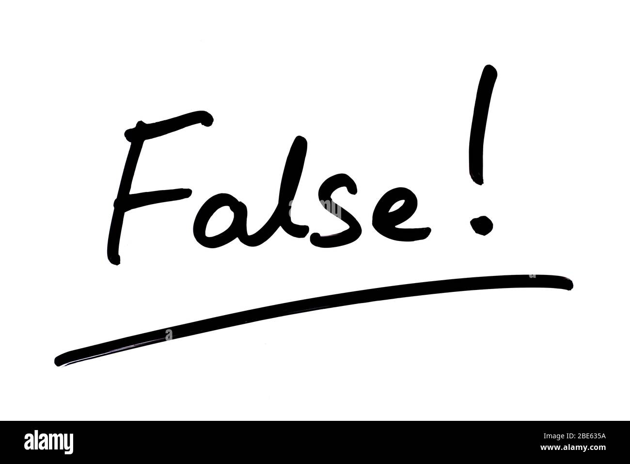 The word False! handwritten on a white background. Stock Photo