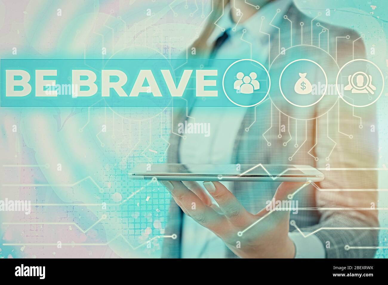 Conceptual Hand Writing Showing Be Brave Concept Meaning Ready To Face And Endure Danger Or Pain Showing Courage Bold Stock Photo Alamy