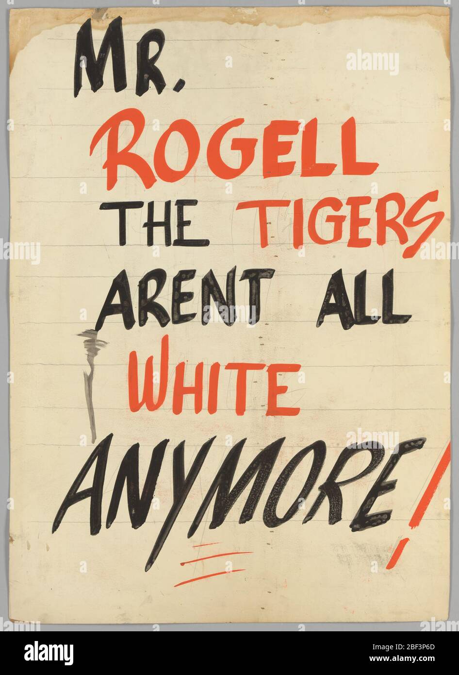 Sign about the integration of the Detroit Tigers. A large red and black hand-painted sign on paper mounted to a large piece of cardboard, with the message: [Mr. Rogell The Tigers Arent All White Anymore!]. Stock Photo