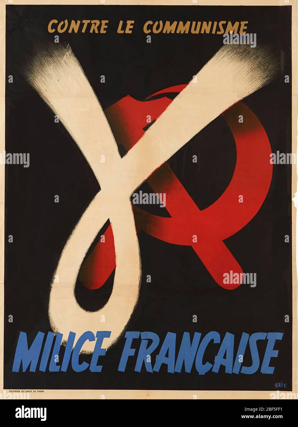 MILICE Poster for the Vichy France political paramilitary organisation showing their loop symbol combating Communism. Stock Photo