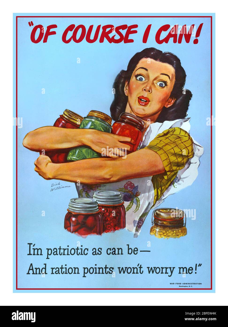 Vintage American WW2 Food Rationing Propaganda Poster  ’Of Course I Can! I'm patriotic as can be - And ration points won't worry me!’  War Food Administration. Self Sufficient Stock Pile Food Production War Posters - World War II 1944 Poster Stock Photo