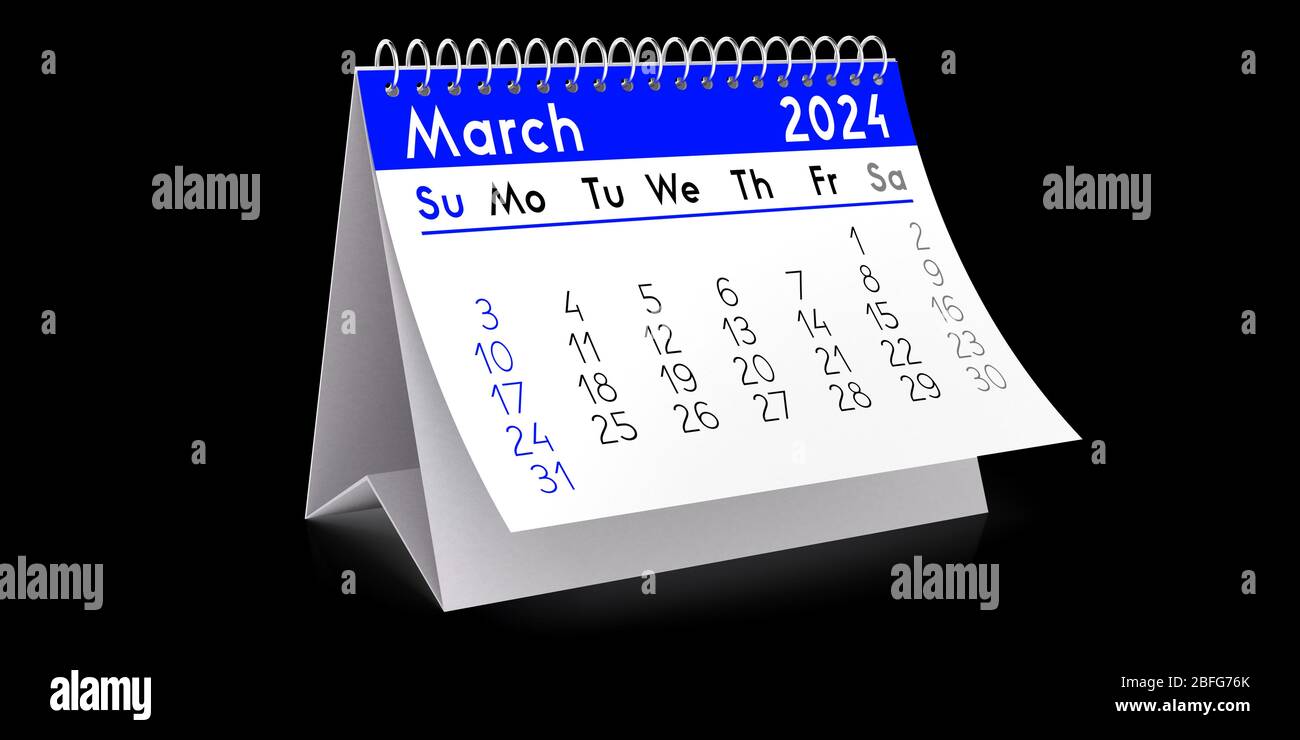 March 2024 - table calendar - 3D illustration Stock Photo - Alamy