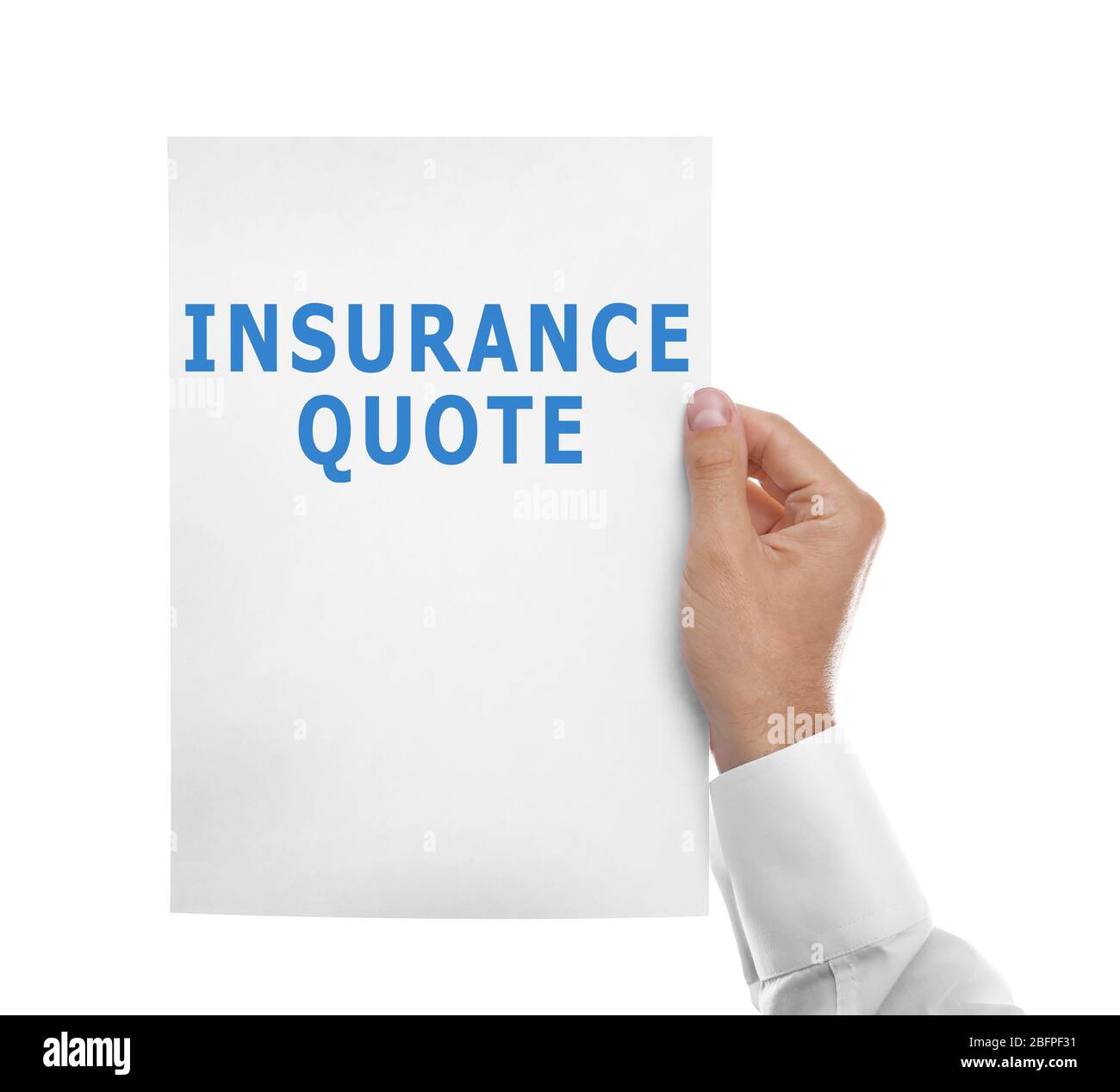 Insurance quote concept. Man holding paper with text on white background Stock Photo