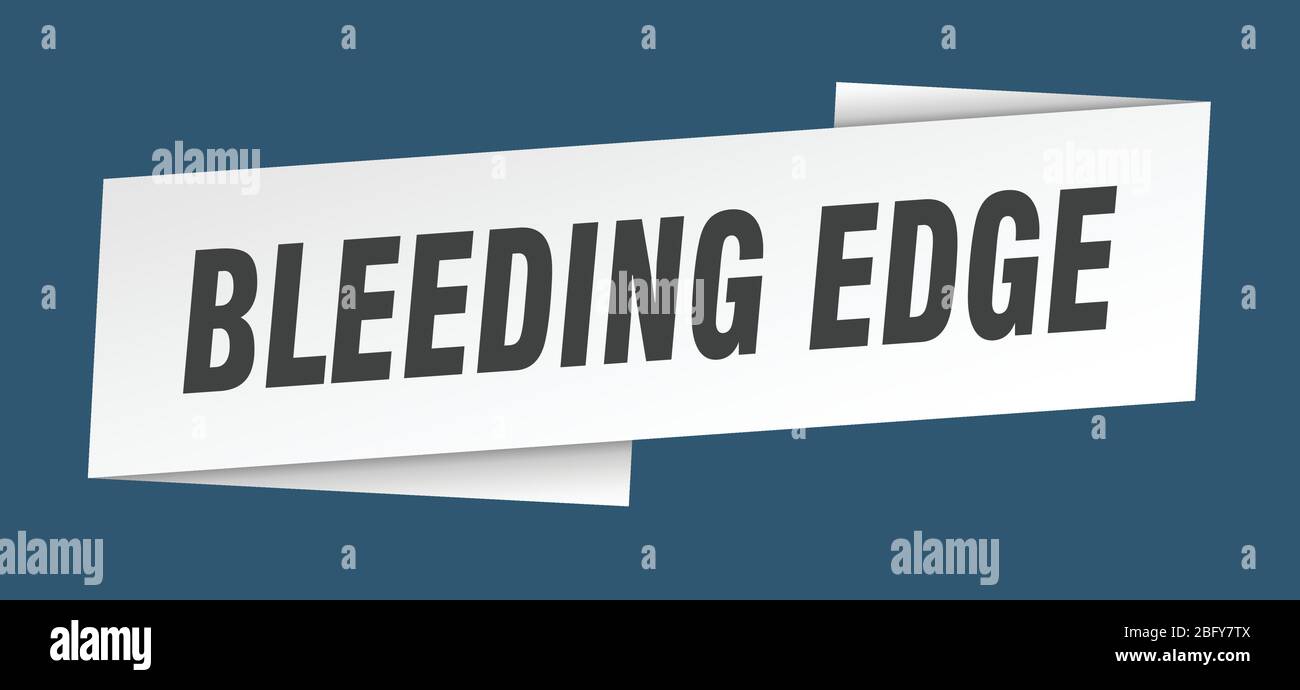 bleeding edge banner template. bleeding edge ribbon label sign Stock Vector Image & Art Alamy