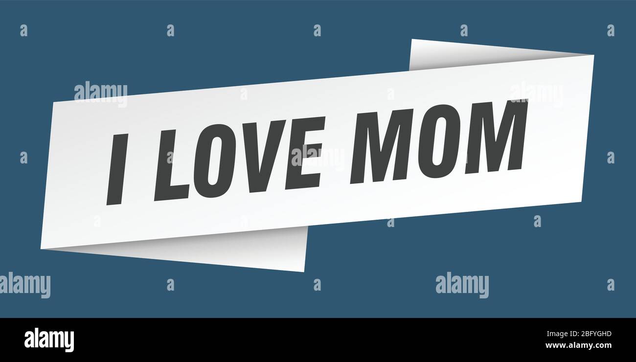 i love mom banner template. i love mom ribbon label sign Stock Vector ...
